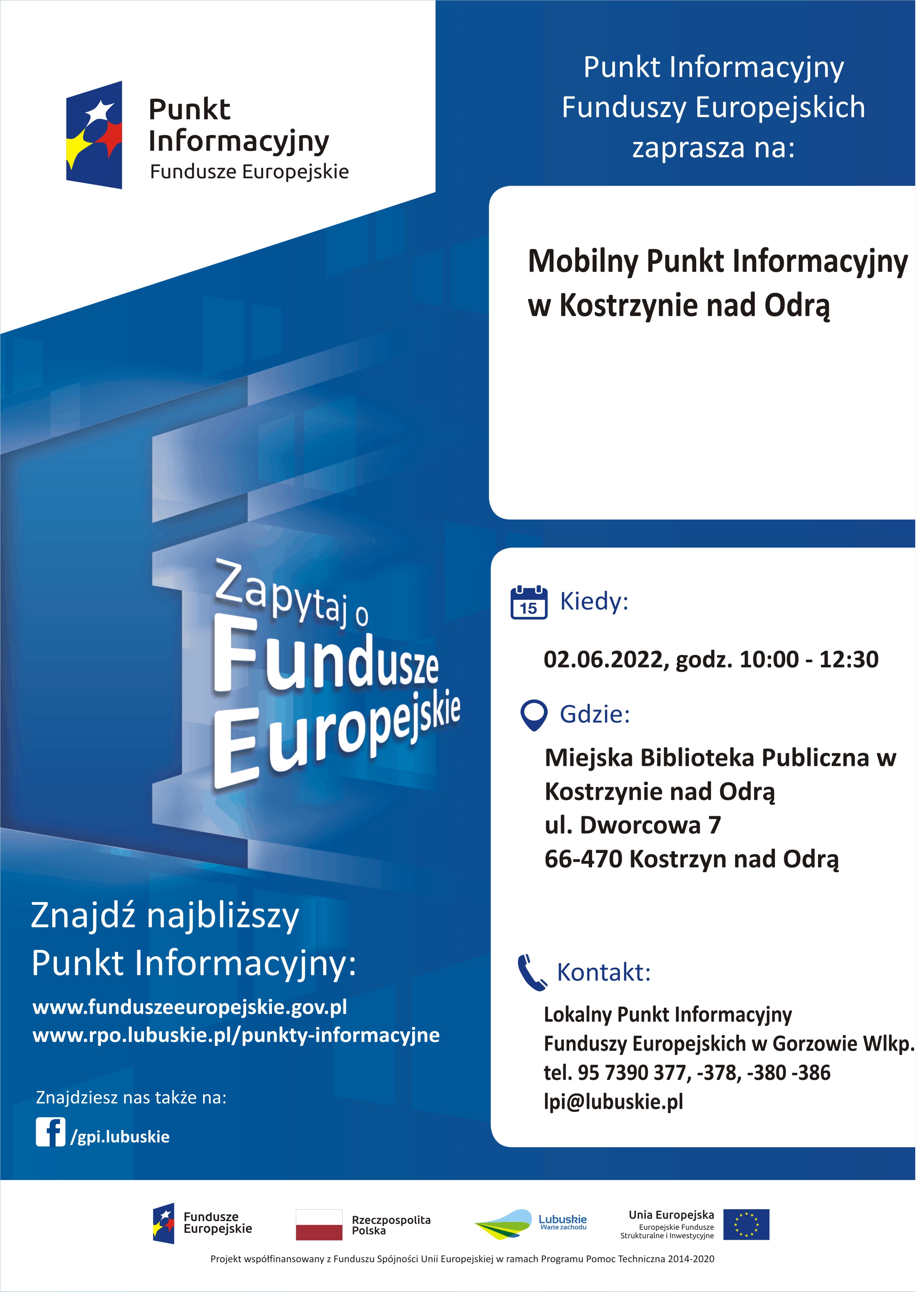Plakat informacyjny Mobilny Punkt Informacyjny Funduszy Europejskich w Kostrzynie nad Odrą