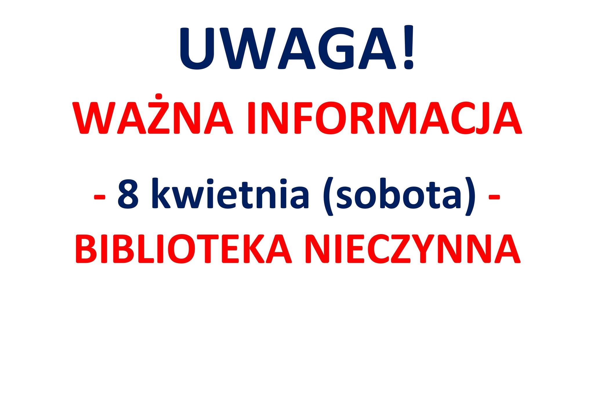 Plakat informacyjny dotyczący zamknięcia biblioteki dnia 08.04.2023