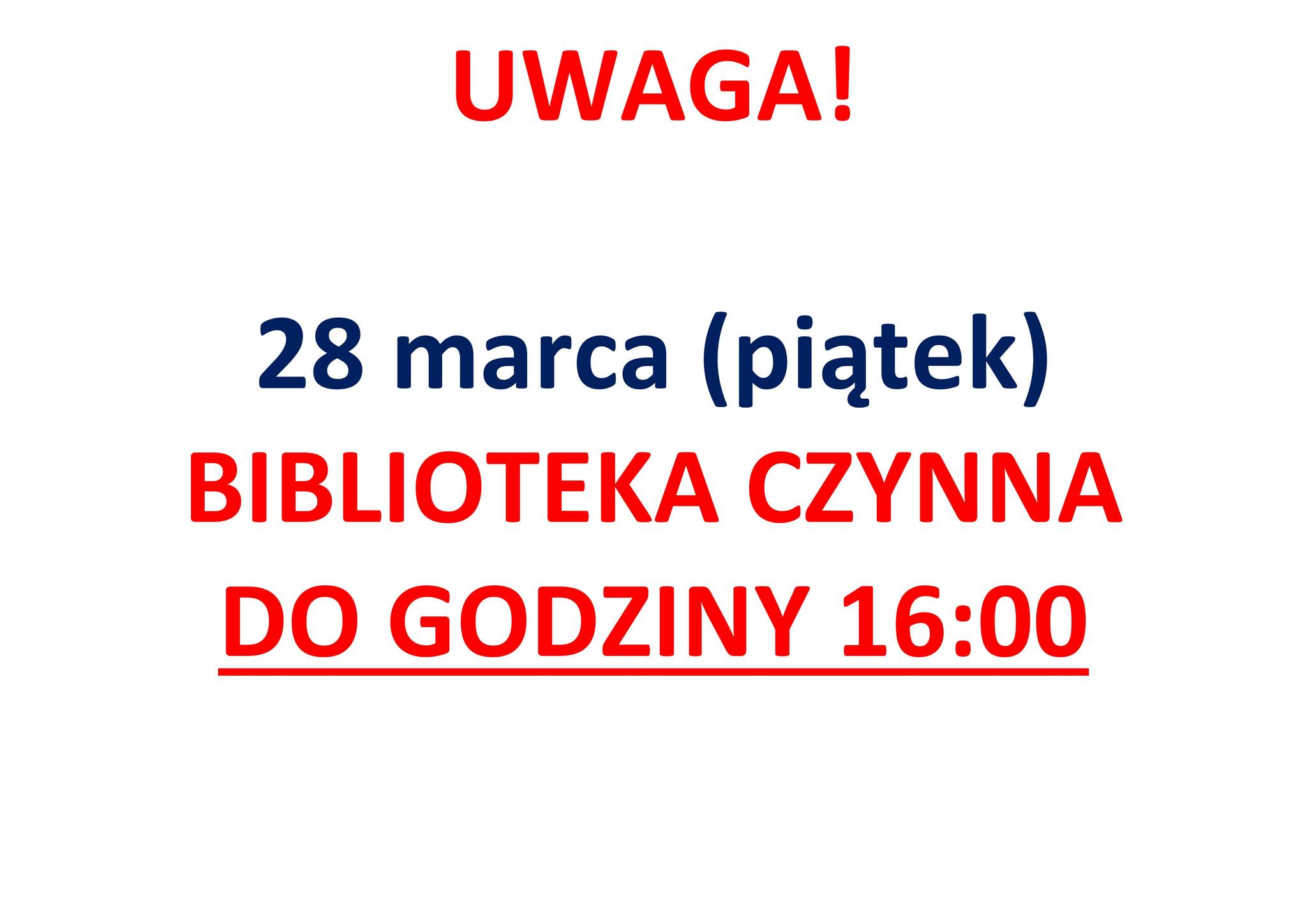 28 marca biblioteka czynna do 16:00